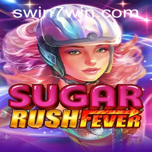 Exploring the World of SugarRushFever: A Sweet Escape with Swin7